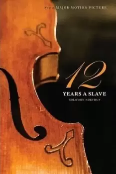 Image of Twelve Years a Slave (the Original Book from Which by Solomon Northup