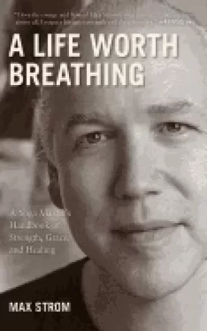 Image of life worth breathing a yoga masters handbook of strength grace and healing