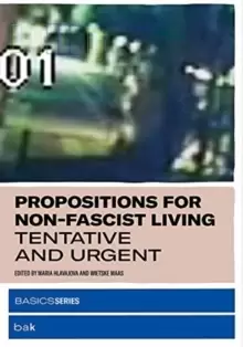 Image of Propositions for Non-Fascist Living : Tentative and Urgent