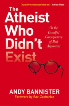 Image of The Atheist Who Didnt Exist by Dr Andy Bannister Paperback
