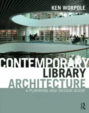 Image of Contemporary Library ArchitectureA Planning and Design Guide