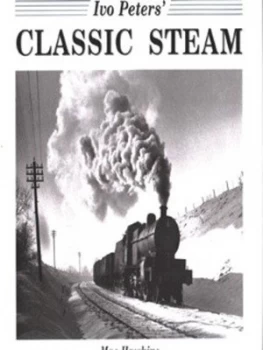 Image of Ivo Peters Classic Steam by Ivo Peters and Mac Hawkins Hardback