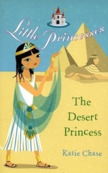 Image of The Desert Princess by Katie Chase Book