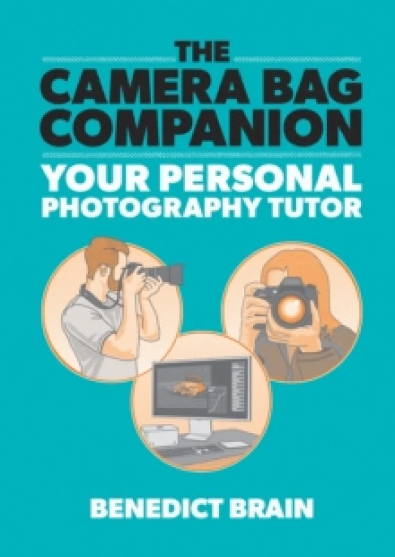 Image of The Camera Bag Companion : A Graphic Guide to Photography Paperback / softback