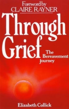 Image of Through Grief by Elizabeth Collick Paperback