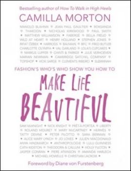 Image of Fashions Whos Who Show You How to Make Life Beautiful by Camilla Morton Hardback