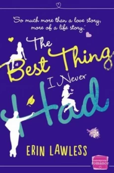 Image of The Best Thing I Never Had by Erin Lawless Paperback