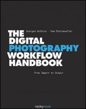 Image of The Digital Photography Workflow Handbook by Juergen Gulbins Hardback