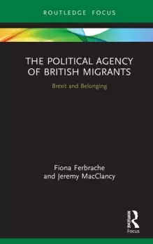Image of The Political Agency of British MigrantsBrexit and Belonging