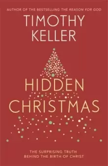 Image of Hidden Christmas : The Surprising Truth behind the Birth of Christ