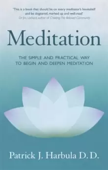 Image of Meditation : The Simple and Practical Way to Begin and Deepen Meditation