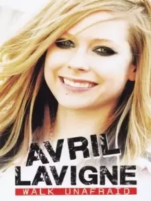 Image of Avril Lavigne: Walk Unafraid