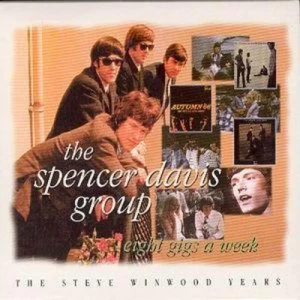 image of Eight Gigs a Week The Steve Winwood Years by The Spencer Davis Group CD Album