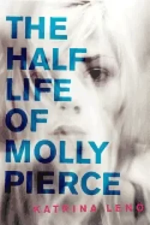 Image of half life of molly pierce