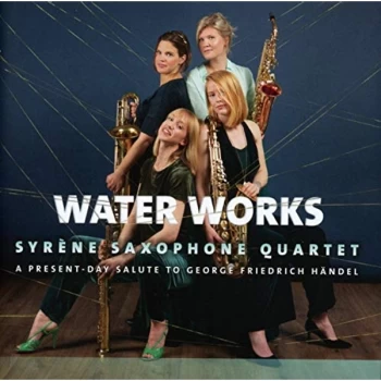 Image of Syrene Saxophone Quartet - Syr&egrave;ne Saxophone Quartet: Water Works CD