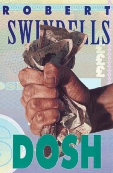 Image of Dosh by Robert E Swindells Paperback