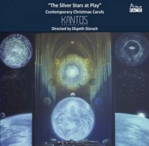 image of Kantos Chamber Choir The Silver Stars at Play Contemporary Christmas Carols by Kantos Chamber Choir CD Album