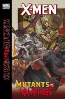 Image of Curse of the Mutants Oneshots by Duane Swierczynski Hardback