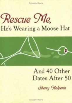 Image of Rescue Me Hes Wearing a Moose Hat by Sherry Halperin Paperback