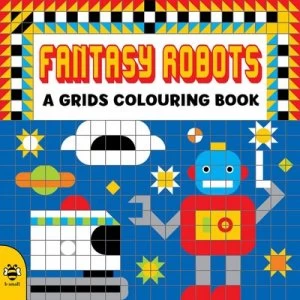 Image of Fantasy Robots by Clare Beaton Book