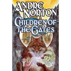 Image of Children of the Gates by Andre Norton (Book, 2014)