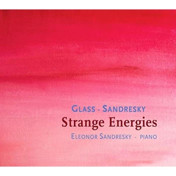 Image of Eleonor Sandresky - Glass/Sandresky: Strange Energies CD