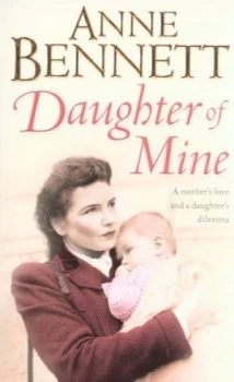 Image of Daughter of Mine by Anne Bennett Paperback