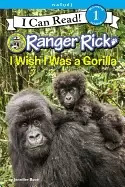 Image of ranger rick i wish i was a gorilla