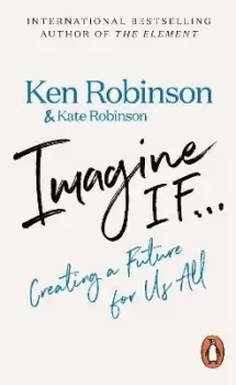 Image of Imagine If... by Sir Ken Robinson