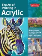 Image of art of painting in acrylic master techniques for painting stunning works of