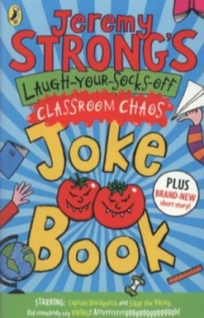Image of Jeremy Strongs Laugh-Your-Socks-Off Classroom Chaos Joke Book by Jeremy Strong Book
