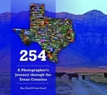 Image of 254: A Photographer's Journey through the Texas Counties
