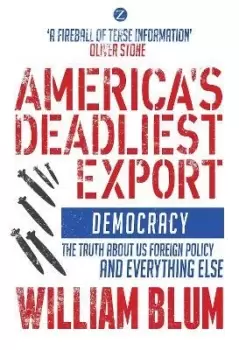 Image of America's Deadliest Export by William Blum