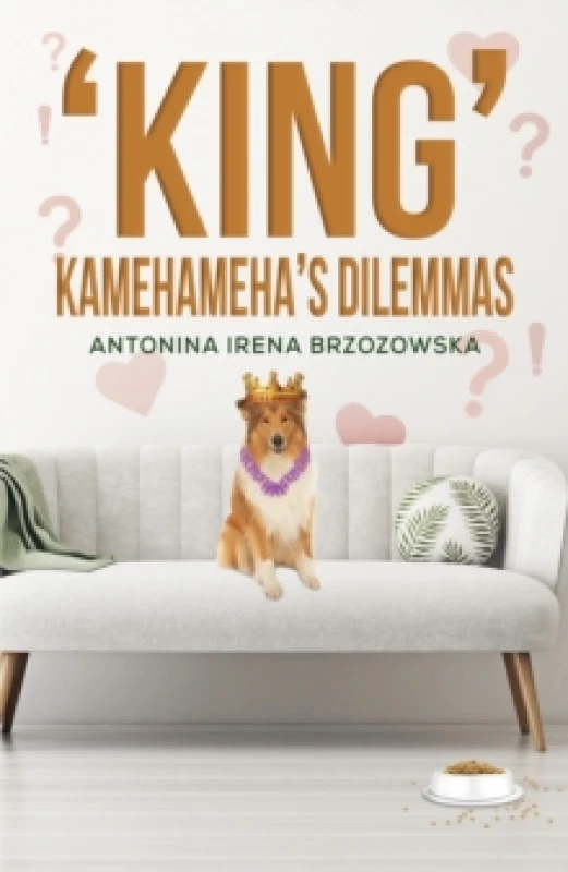 Image of 'King' Kamehameha's Dilemmas Paperback / softback