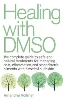 Image of Healing With Dmso by Amandha Dawn Vollmer