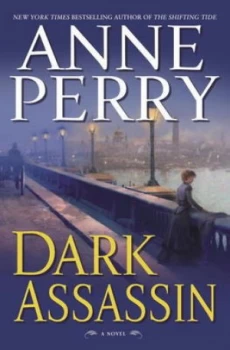 Image of Dark Assassin by Anne Perry Book