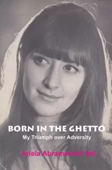 Image of Born in the Ghetto by Ariella Abramovich