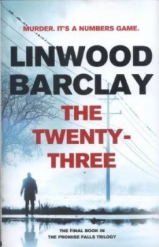 Image of The Twenty-Three by Linwood Barclay Hardback