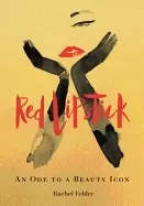 Image of red lipstick an ode to a beauty icon