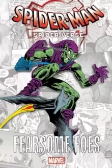 Image of Spider-man: Spider-verse - Fearsome Foes
