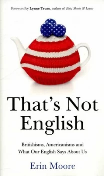 Image of Thats Not English by Erin Moore Hardback