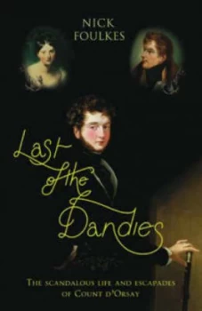 Image of Last of the Dandies by Nick Foulkes Hardback