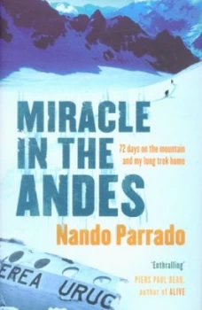 Image of Miracle in the Andes by Nando Parrado Hardback
