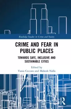 Image of Crime and Fear in Public PlacesTowards Safe Inclusive and Sustainable Cities