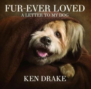 Image of Fur-Ever Loved by Ken Drake Book