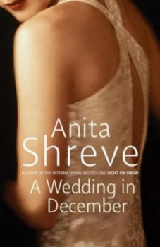 Image of A Wedding in December by Anita Shreve Hardback