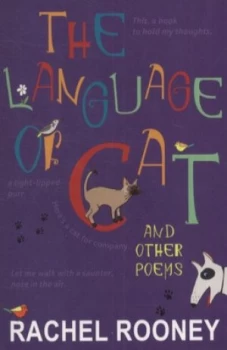 Image of The Language of Cat and Other Poems by Rachel Rooney Paperback