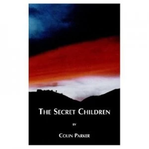 Image of The Secret Children by Colin Parker Paperback