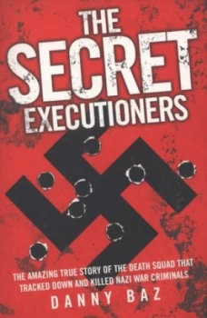 Image of The Secret Executioners by Danny Baz Book