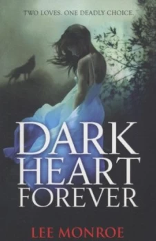 Image of Dark Heart Forever by Lee Monroe Paperback